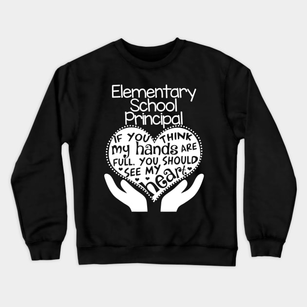 Elementary School Principal Heart T shirt Teacher Group Gift Crewneck Sweatshirt by JensAllison